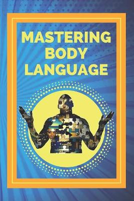 Book cover for Mastering Body Language