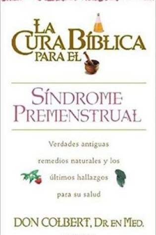 Cover of Cura Biblica Sindrome Premenstrual