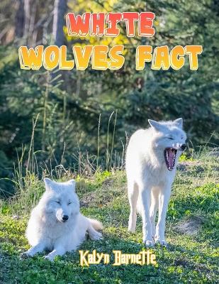 Book cover for White Wolves Fact