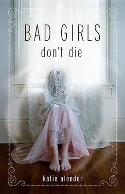 Book cover for Bad Girls Don't Die