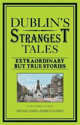 Cover of Dublin's Strangest Tales