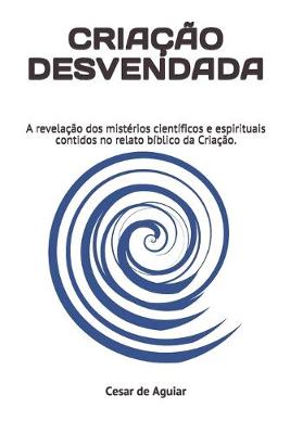 Cover of Criacao Desvendada