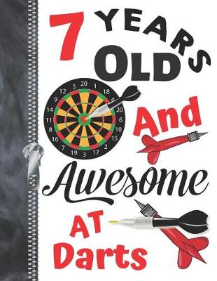 Book cover for 7 Years Old And Awesome At Darts