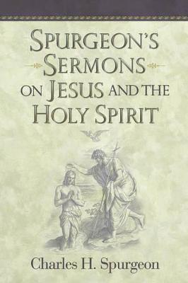 Book cover for Spurgeon's Sermons on Jesus and the Holy Spirit