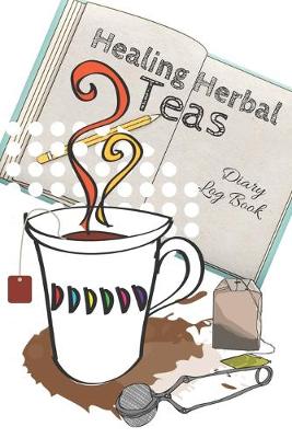 Book cover for Healing Herbal Teas
