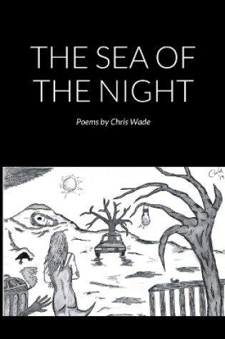 Cover of The Sea of the Night (Poems)