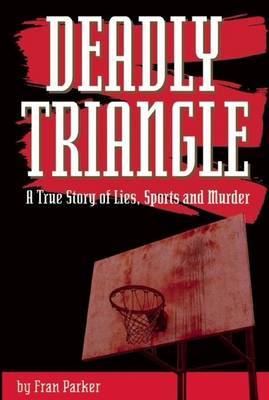 Book cover for Deadly Triangle