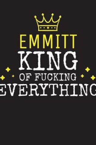 Cover of EMMITT - King Of Fucking Everything