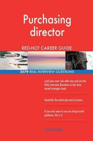 Cover of Purchasing director RED-HOT Career Guide; 2579 REAL Interview Questions