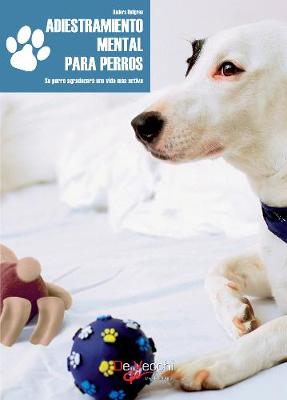 Book cover for Adiestramiento mental para perros