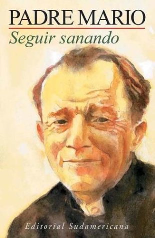 Book cover for Seguir Sanando - Padre Mario