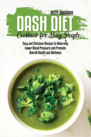 Cover of Dash Diet Cookbook for Busy People