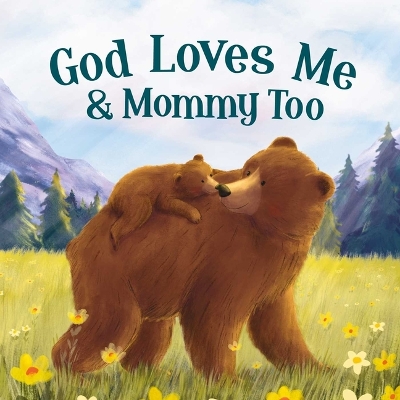 Book cover for God Loves Mommy and Me Too