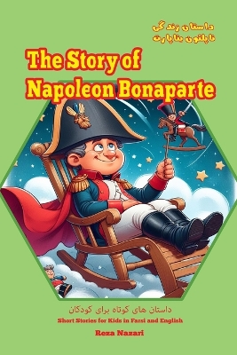 Book cover for The Story of Napoleon Bonaparte