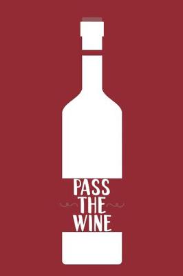 Book cover for Pass The Wine