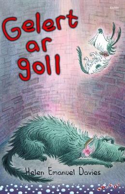 Book cover for Cyfres Swigod: Gelert ar Goll