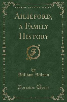 Book cover for Ailieford, a Family History (Classic Reprint)