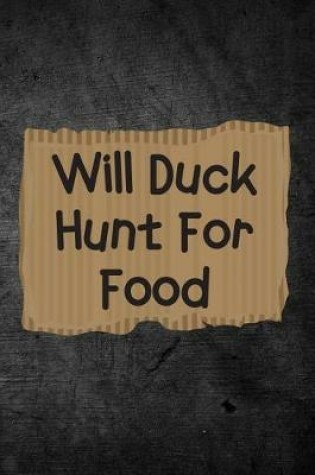 Cover of Will Duck Hunt For Food