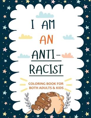 Book cover for I am an ANTIRACIST