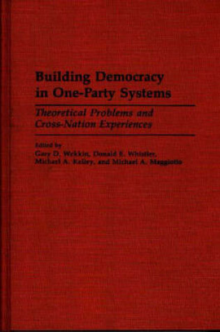 Cover of Building Democracy in One-Party Systems