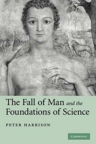 Cover of Fall of Man and the Foundations of Science, The.