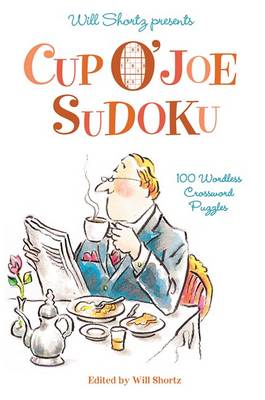 Book cover for Will Shortz Presents Cup O'Joe Sudoku