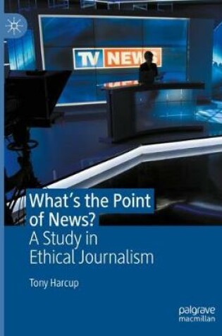 Cover of What's the Point of News?