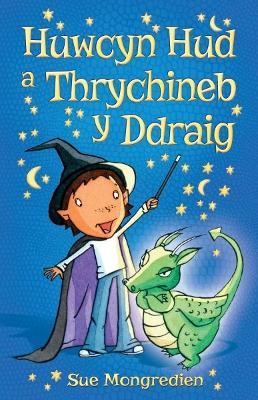 Book cover for Huwcyn Hud a Thrychineb y Ddraig