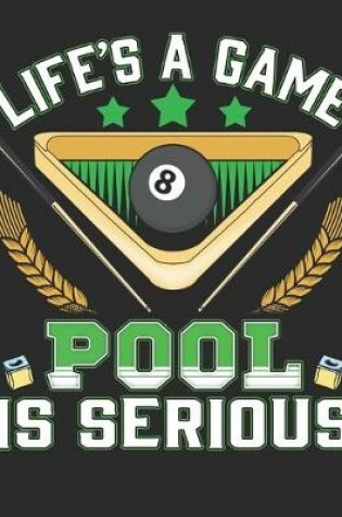 Cover of Life is a Game Pool is Serious