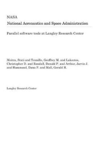 Cover of Parallel Software Tools at Langley Research Center