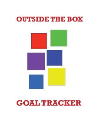 Book cover for Outside The Box Goal Tracker