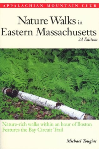 Cover of Nature Walks in Eastern Massachusetts, 2nd