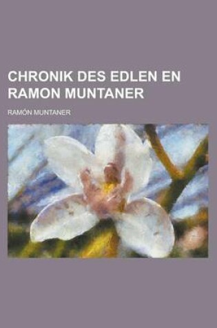 Cover of Chronik Des Edlen En Ramon Muntaner