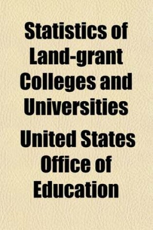 Cover of Statistics of Land-Grant Colleges and Universities (Volume 4, Nos. 45-50)