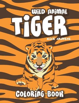 Book cover for Tiger Coloring Book