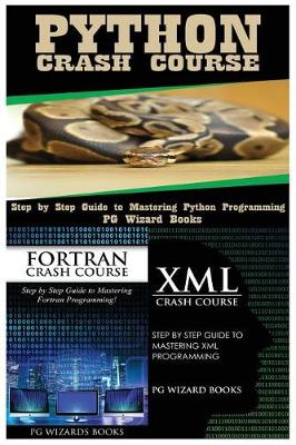 Book cover for Python Crash Course + FORTRAN Crash Course + XML Crash Course