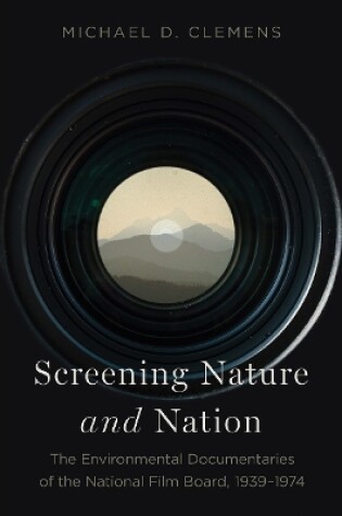 Cover of Screening Nature and Nation