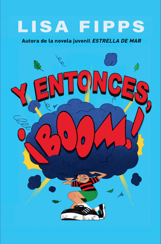 Cover of Y entonces, ¡boom! / And Then, Boom!