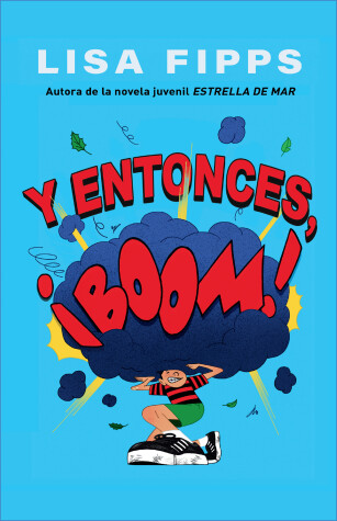 Book cover for Y entonces, ¡boom! / And Then, Boom!
