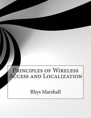 Book cover for Principles of Wireless Access and Localization