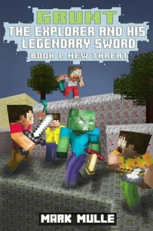 Cover of Grunt the Explorer and His Legendary Sword (Book 1)