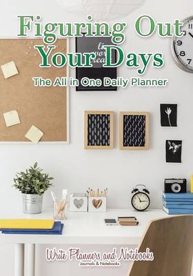 Book cover for Figuring Out Your Days