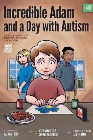 Cover of Incredible Adam and a Day with Autism