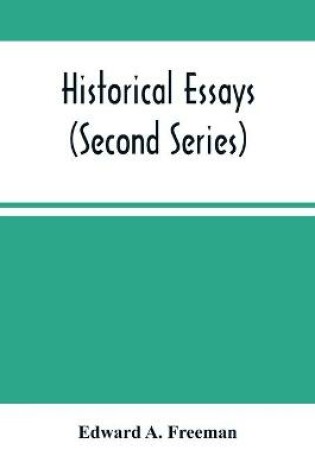 Cover of Historical Essays (Second Series)