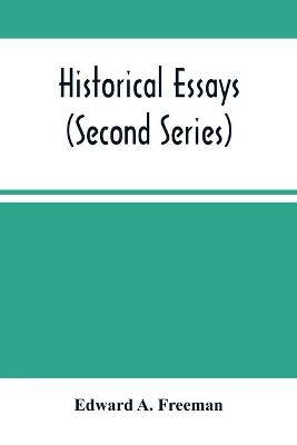 Book cover for Historical Essays (Second Series)