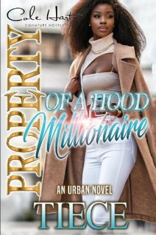 Cover of Property Of A Hood Millionaire