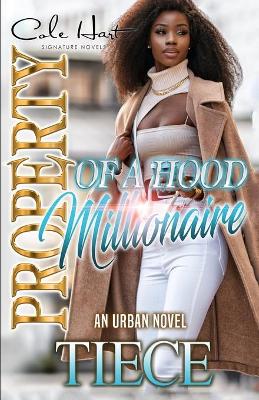 Book cover for Property Of A Hood Millionaire