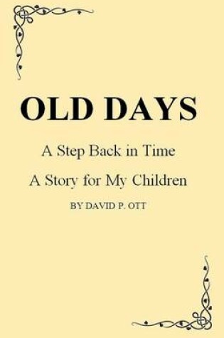 Cover of OLD DAYS - A Step Back In Time