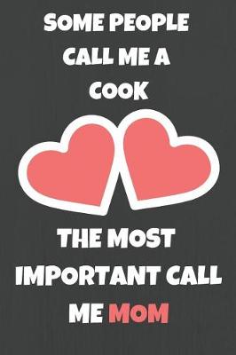 Book cover for Some People Call Me A Cook