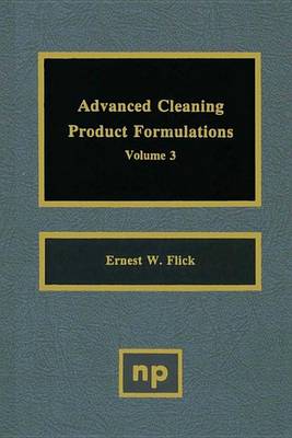 Book cover for Advanced Cleaning Product Formulations, Vol. 3